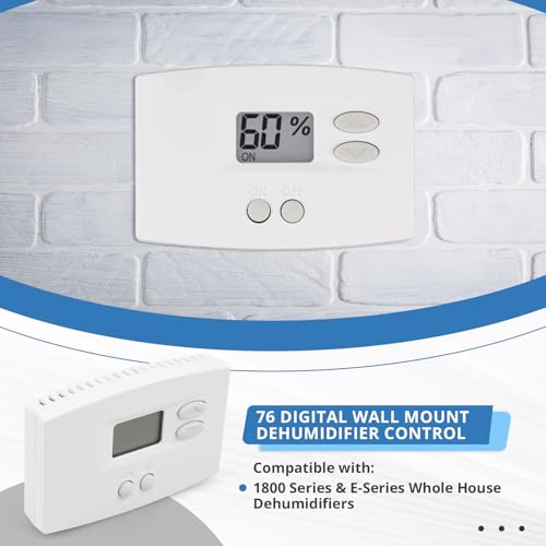 76 Digital Wall Mount Dehumidifier Control Compatible with 1800 Series & E-Series Whole House Dehumidifiers, Wall Mounted 24V AC Thermostat & Humidistat