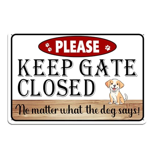 Beware of Dog Signs for Fence, Please Keep Gate Closed No Matter What The Dog Say Metal Tin Sign for Yard, Funny Rustic Home Decor, No Soliciting Pet Warning Signs 8x12 Inch - color: Sign 039